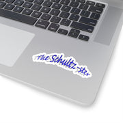 The OG "The Schultz-ster" Stickers